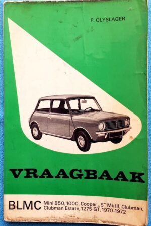 1970-1972 BLMC Vraagbaak Cooper"S" MK III Clubman 1275 GT Estate ISBN 9020106694 No 2