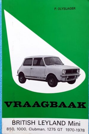 1970-1978 Vraagbaak British Leyland Mini Clubman 850 1000 1275 GT ISBN 9020110632 2e druk